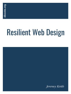 Resilient Web Design