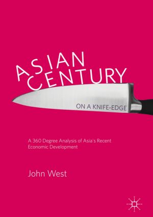 Asian Century… on a Knife-edge