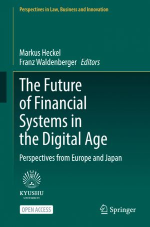 The Future of Financial Systems in the Digital Age