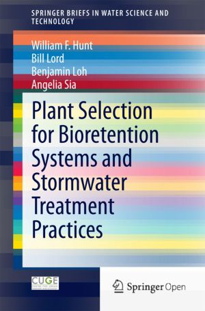 Plant Selection for Bioretention Systems and Stormwater Treatment Practices